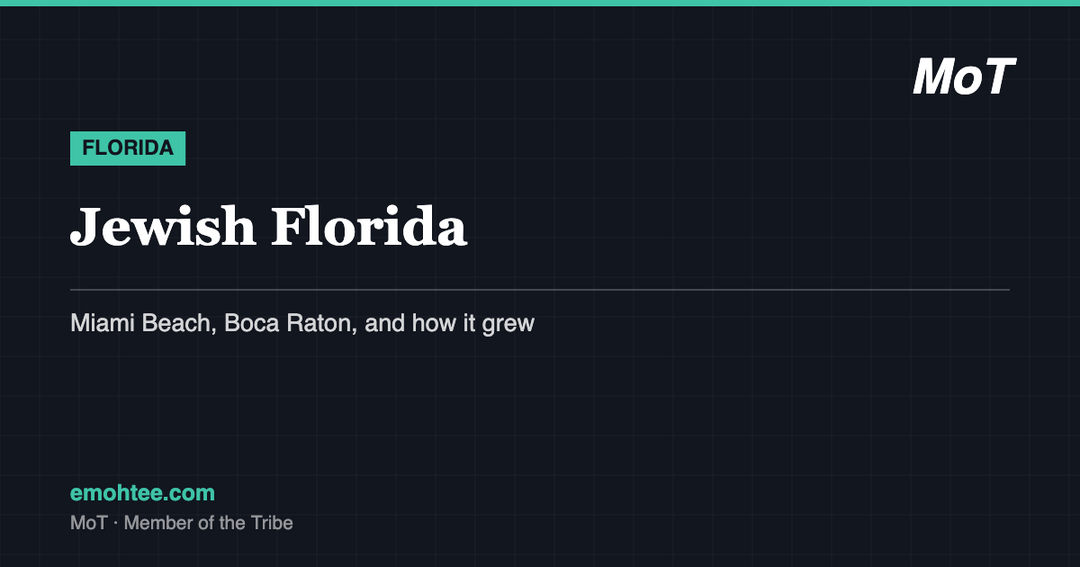 Jewish Florida - Miami Beach, Surfside and Boca Raton communities guide by MoT Member of the Tribe