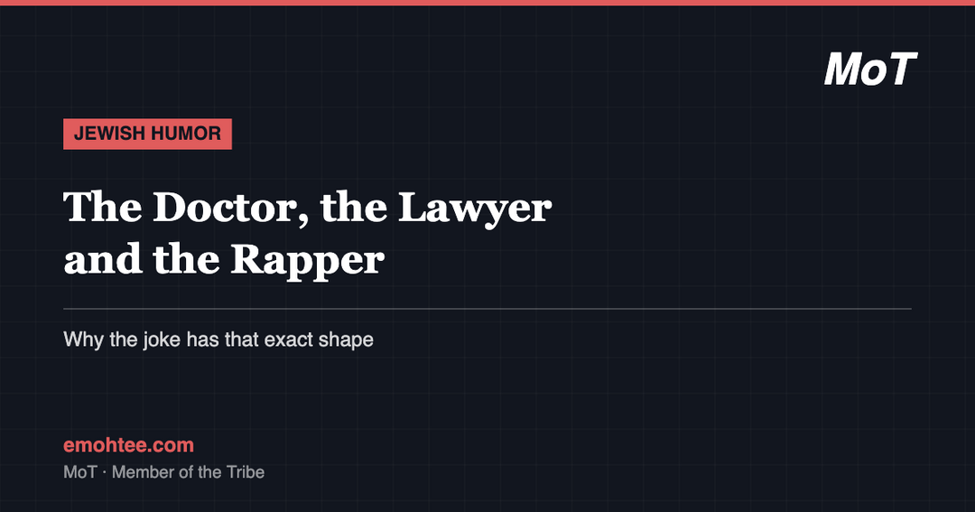 Jewish Job Humour: The Doctor, the Lawyer and the Rapper