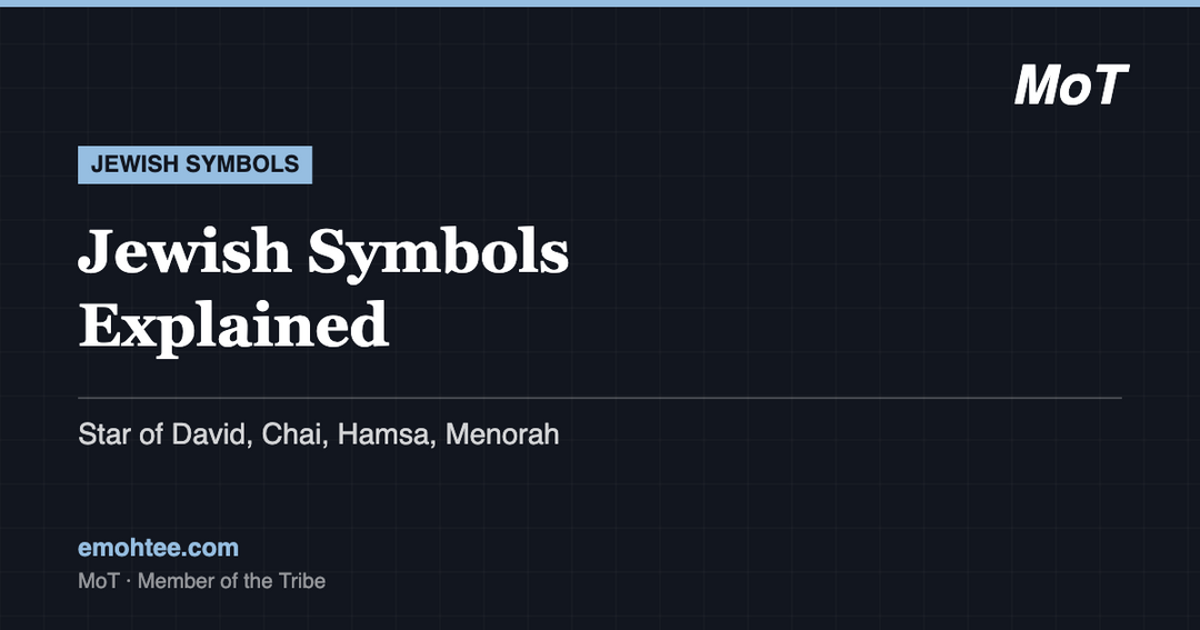 Jewish symbols explained - Star of David, Chai, hamsa and menorah, by MoT Member of the Tribe