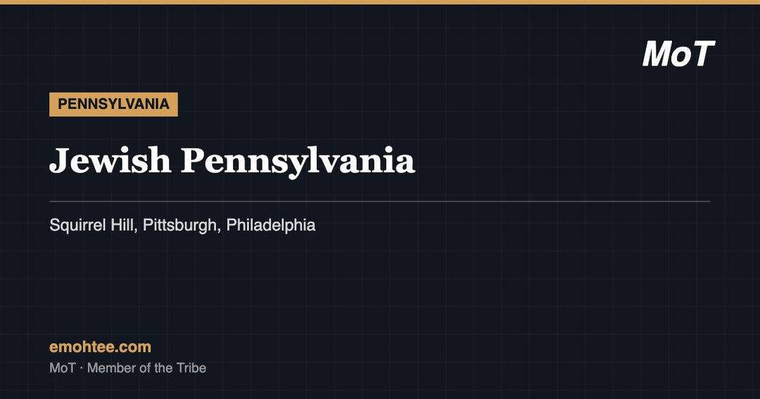 Jewish Pennsylvania - Squirrel Hill and Pittsburgh communities guide by MoT Member of the Tribe