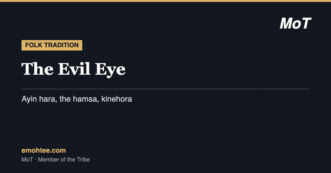 The evil eye in Jewish tradition - ayin hara, the hamsa and kinehora, by MoT Member of the Tribe