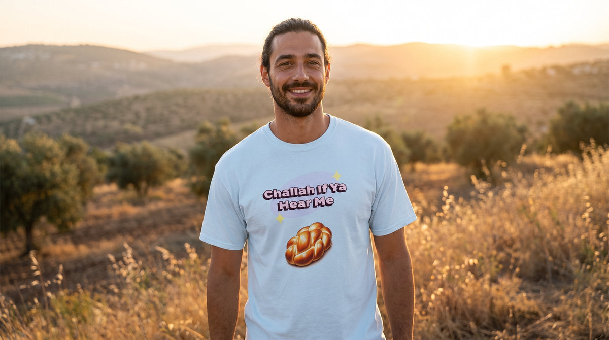 Challah If Ya Hear Me T-shirt worn by a man in the Galilee hills at sunset – MoT Member of the Tribe