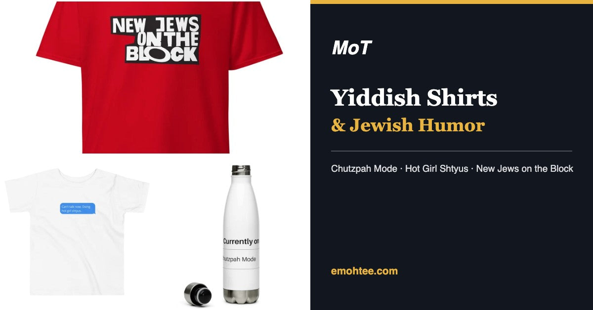 Yiddish Shirts & Jewish Humor