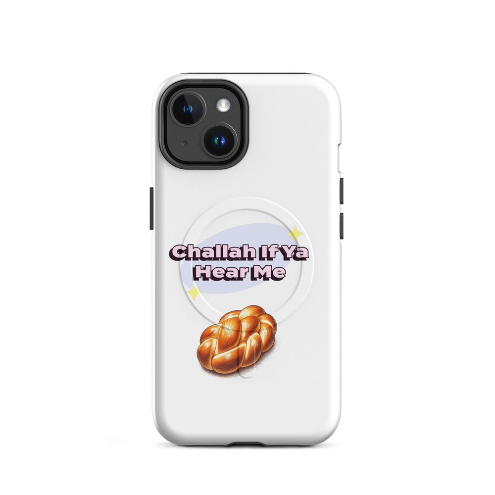 Challah if ya hear me Jewish pride magsafe® tough case for iphone® in Glossy - back view