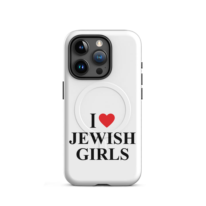 I Love Jewish Girls Jewish pride magsafe® tough case for iphone® in Matte - side view