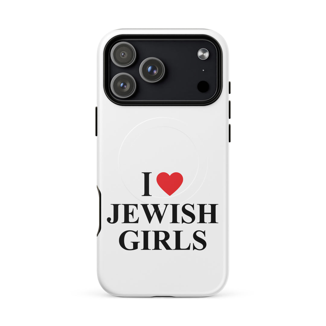 I Love Jewish Girls Jewish pride magsafe® tough case for iphone® in Matte - front view
