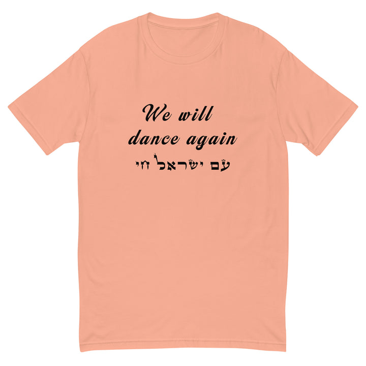 Men's Fitted T-Shirt | We will dance again
