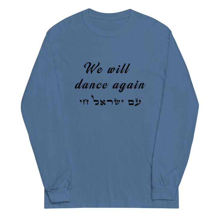 Men’s Long Sleeve Shirt | We will dance again