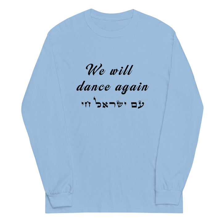 Men’s Long Sleeve Shirt | We will dance again