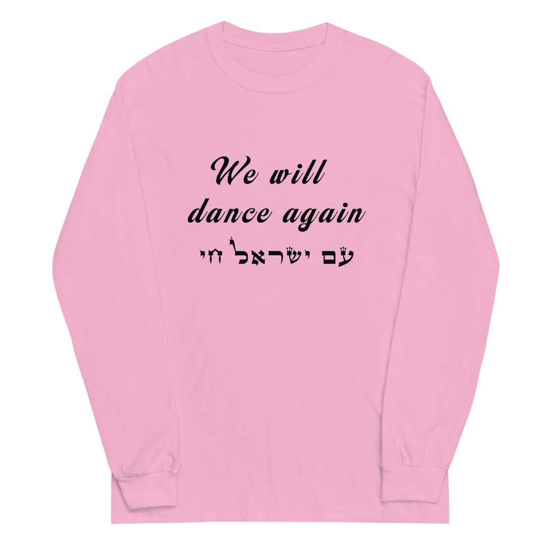 Men’s Long Sleeve Shirt | We will dance again