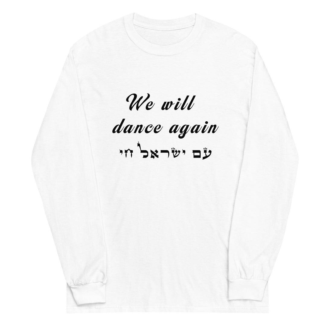 Men’s Long Sleeve Shirt | We will dance again
