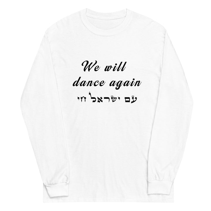 Men’s Long Sleeve Shirt | We will dance again