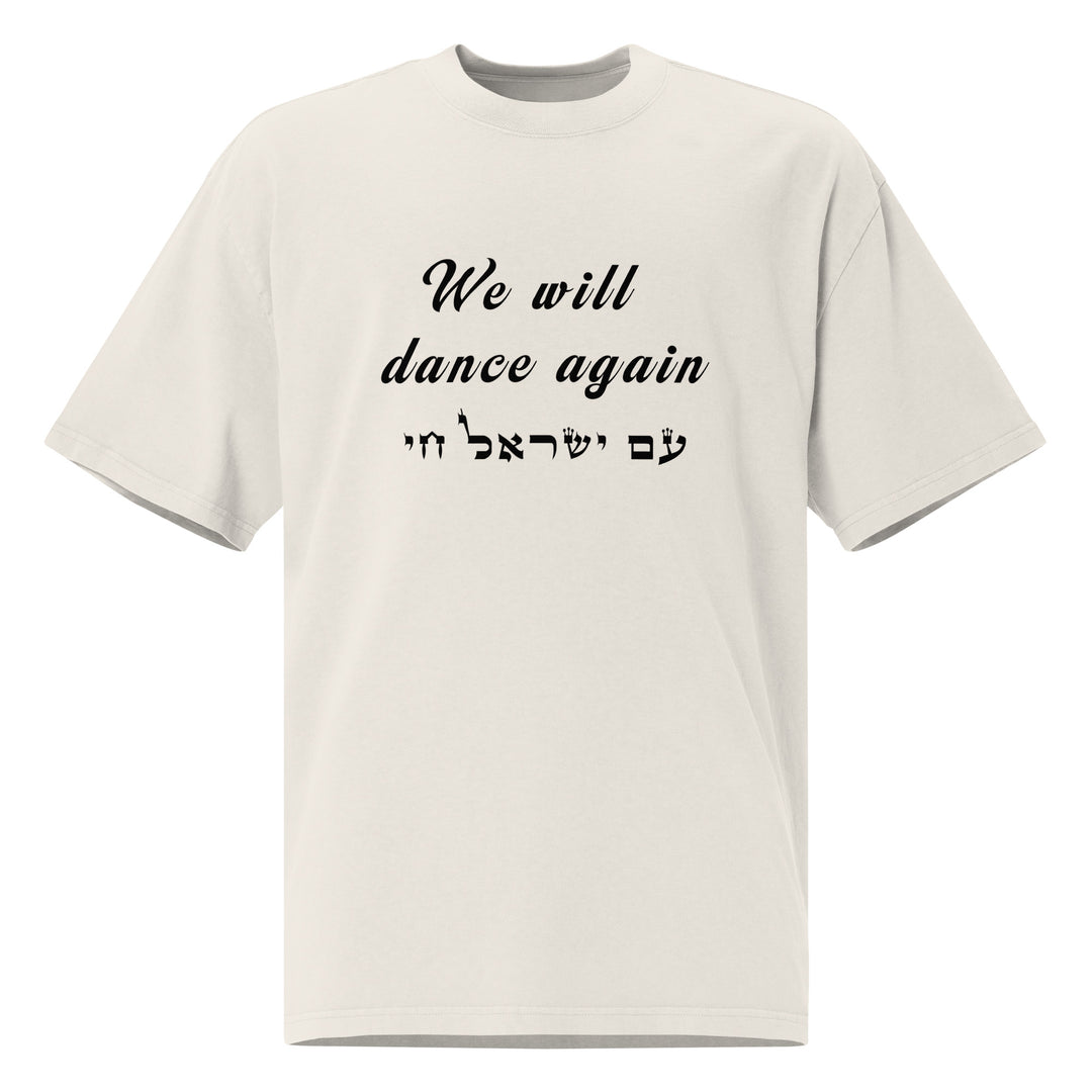 Oversized T-Shirt | We will dance again