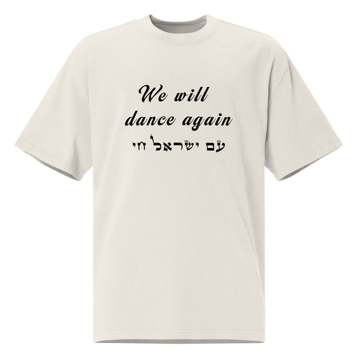 Oversized T-Shirt | We will dance again