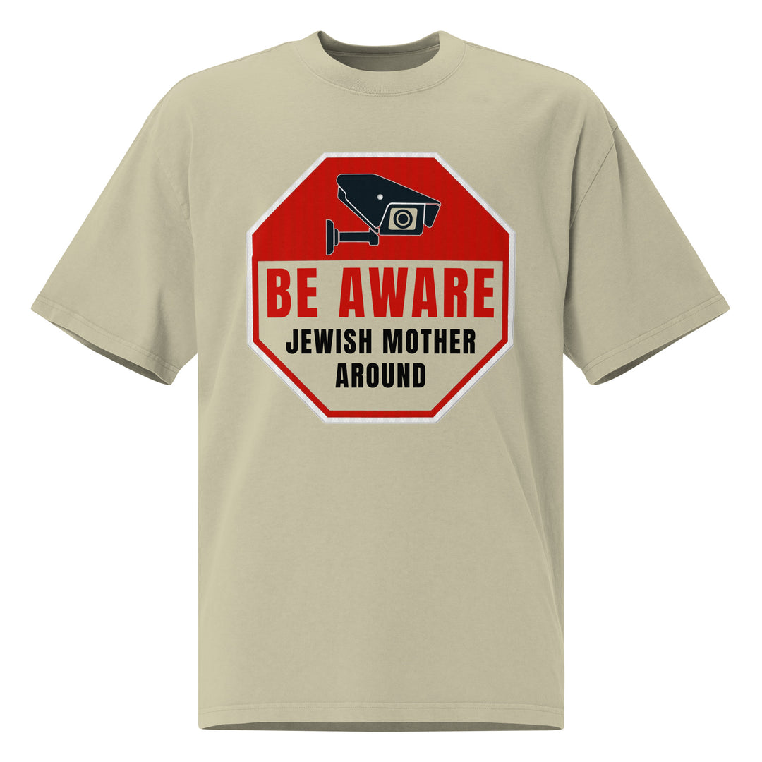 Oversized T-Shirt | Be Aware Jewish Mother