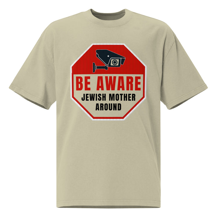 Oversized T-Shirt | Be Aware Jewish Mother