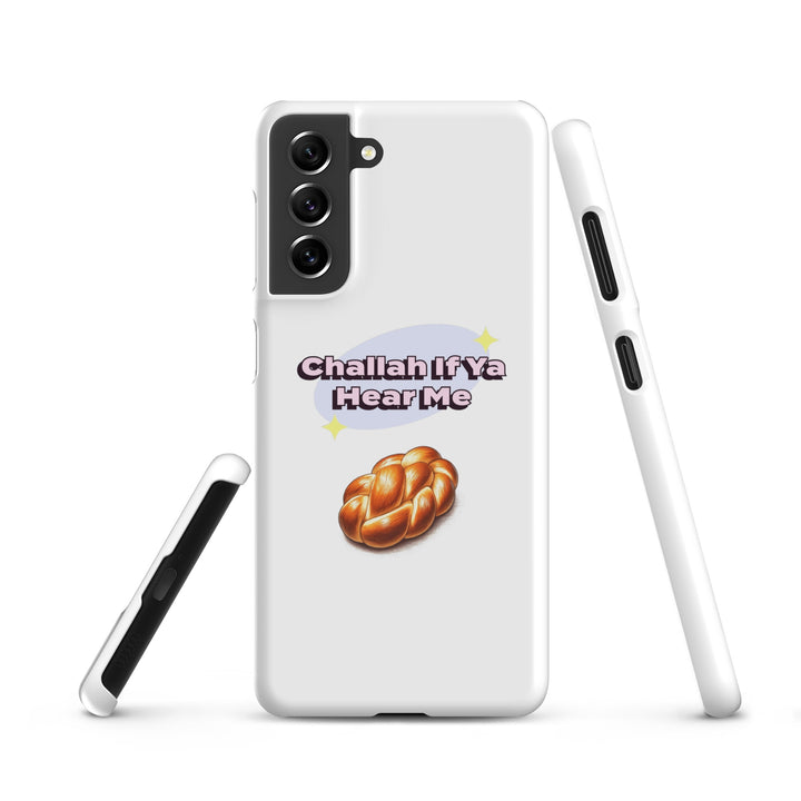 Snap Case for Samsung® | Challah If Ya Hear Me