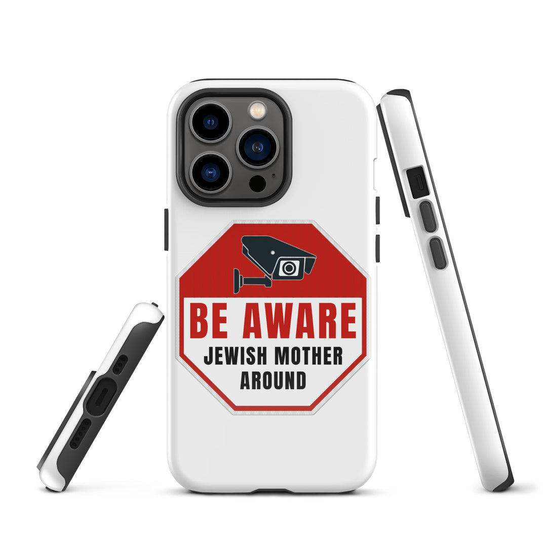 Tough Case for iPhone® | Be aware jewish mother