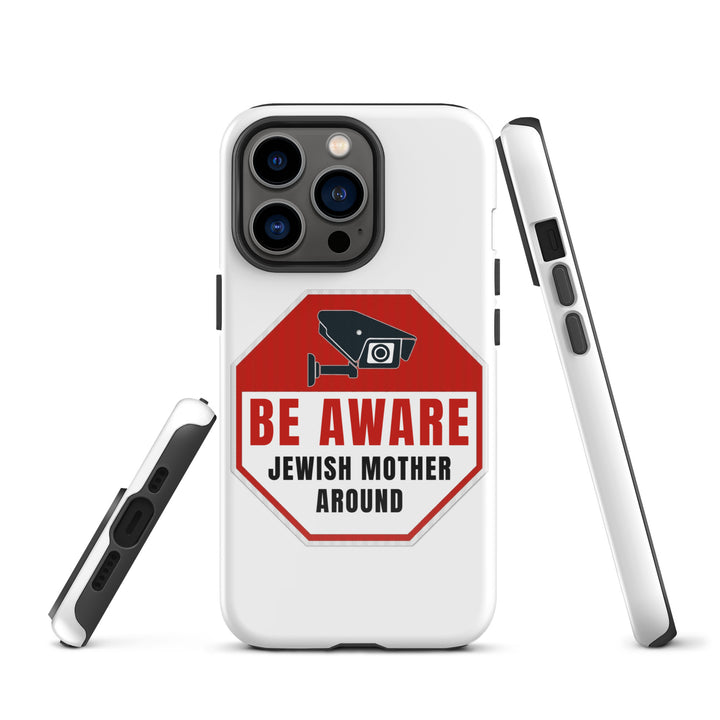 Tough Case for iPhone® | Be aware jewish mother