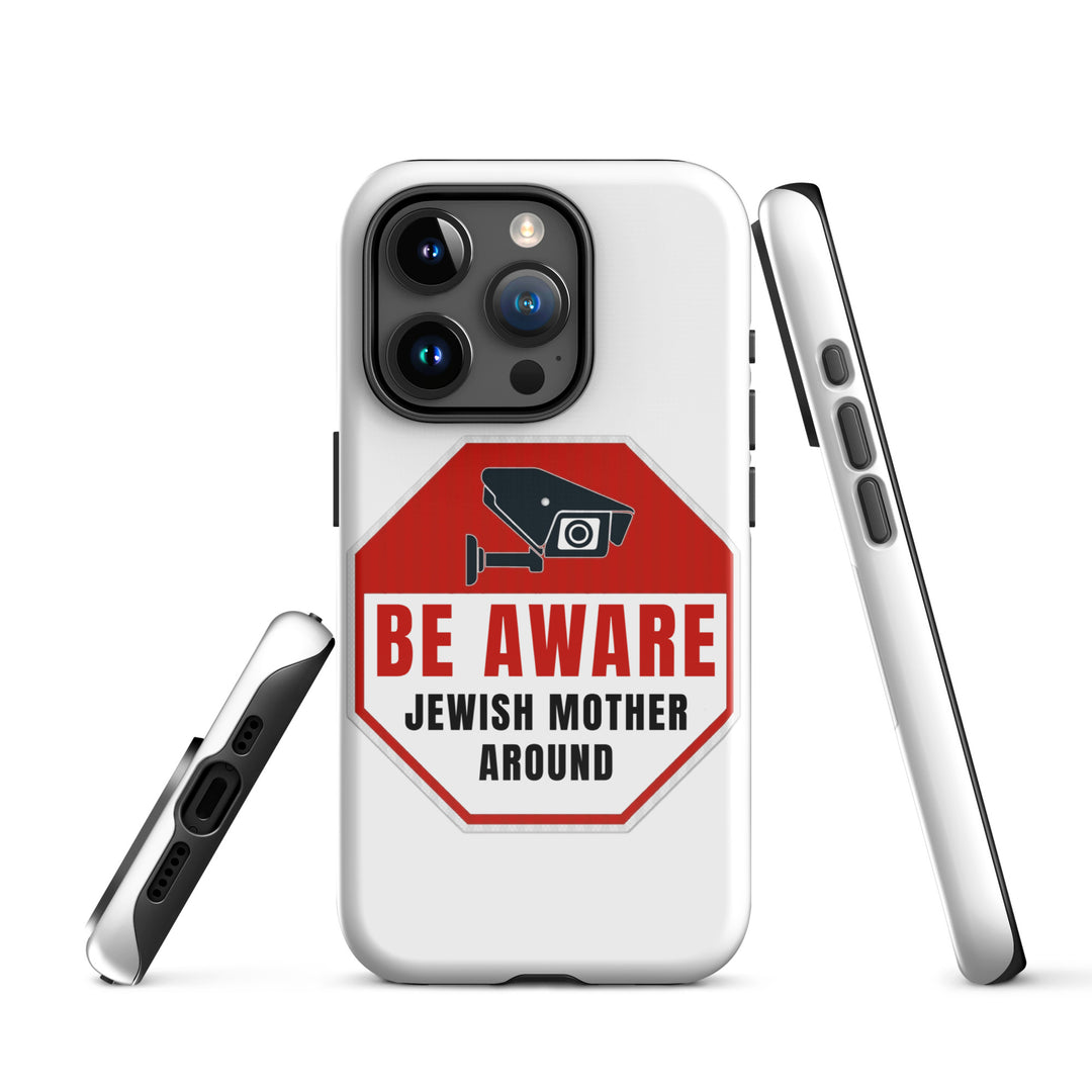 Tough Case for iPhone® | Be aware jewish mother