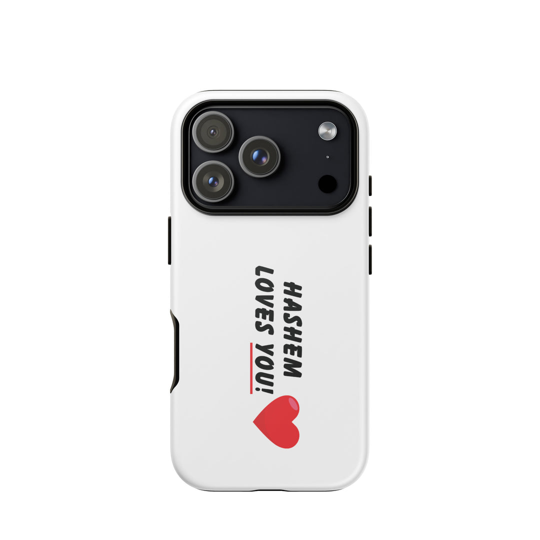 HaShem Loves You Jewish pride tough phone case for iPhone 18 Pro, glossy finish - front view