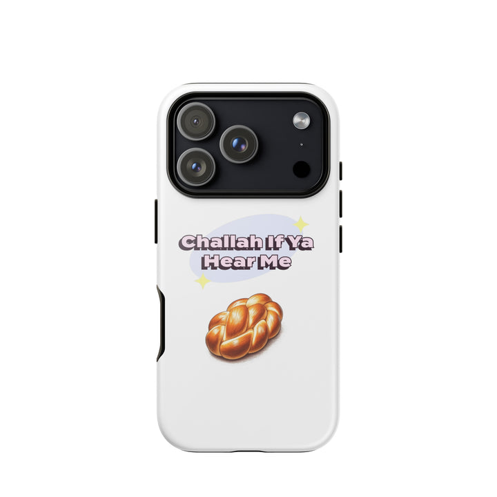Challah If Ya Hear Me Jewish pride tough phone case for iPhone 18 Pro, glossy finish - front view