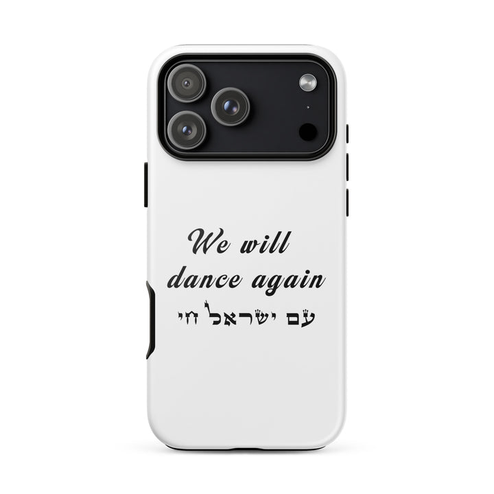 We will dance again Jewish pride tough phone case for iPhone 18 Pro Max, glossy finish - front view