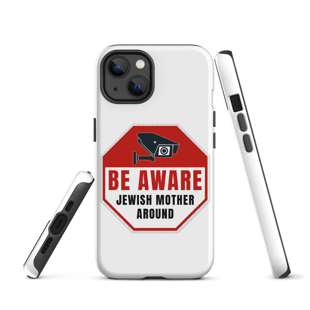 Tough Case for iPhone® | Be aware jewish mother