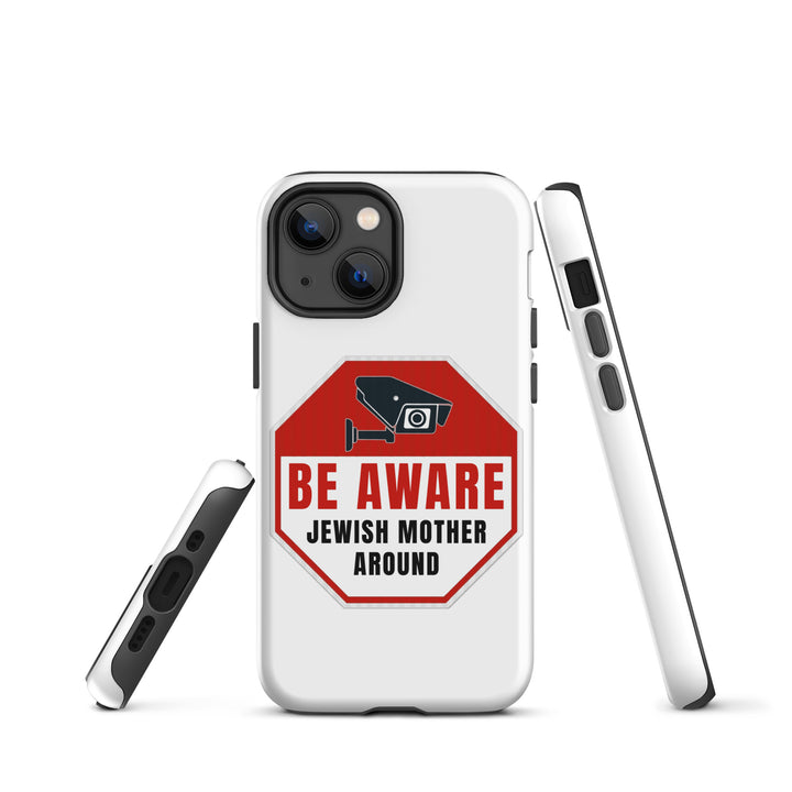 Tough Case for iPhone® | Be aware jewish mother