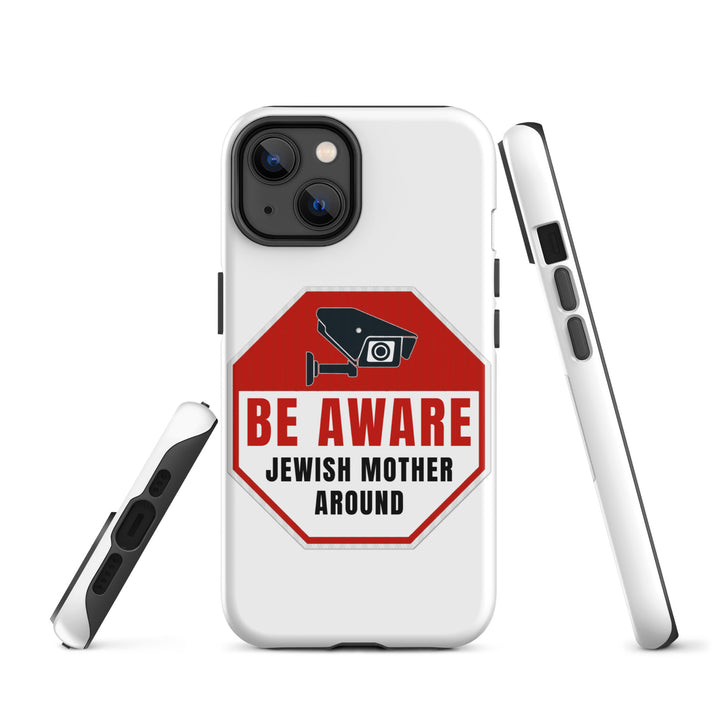 Tough Case for iPhone® | Be aware jewish mother