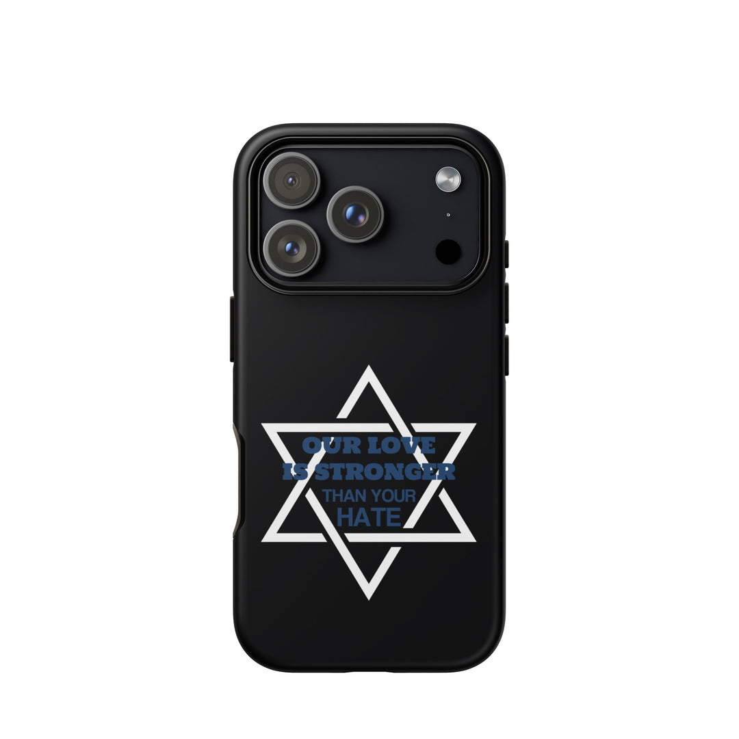 Our Love Is Stronger Jewish pride tough phone case for iPhone 18 Pro, matte finish - front view