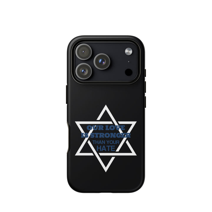 Our Love Is Stronger Jewish pride tough phone case for iPhone 18 Pro, matte finish - front view