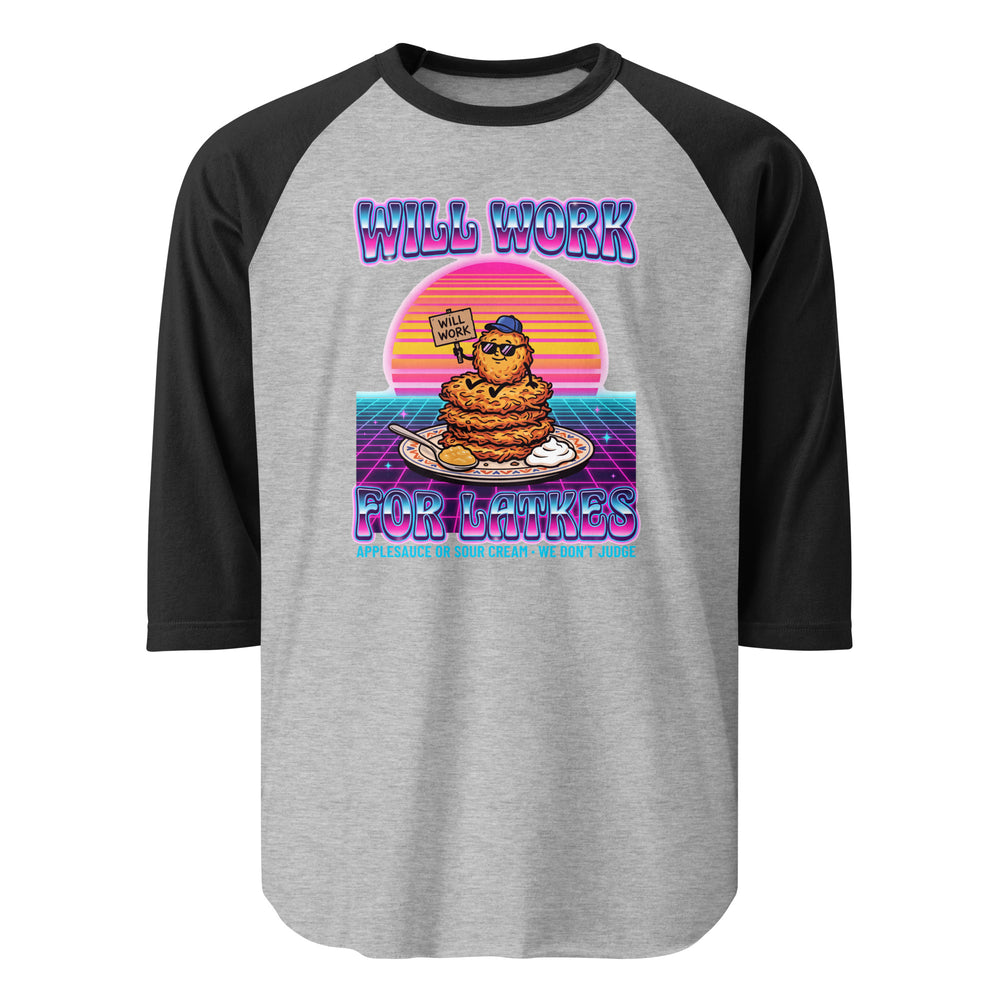 Will Work for Latkes 80s Jewish pride 3/4 sleeve raglan shirt in Heather Grey/Black - back view