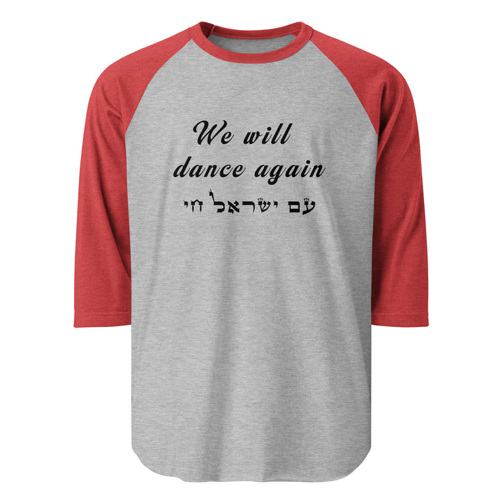 3/4 sleeve raglan shirt | We will dance again