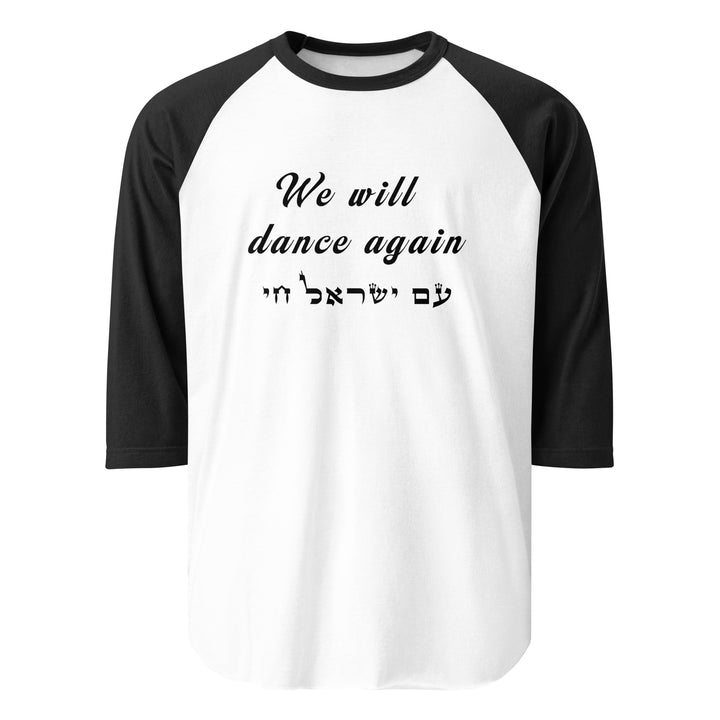 3/4 sleeve raglan shirt | We will dance again