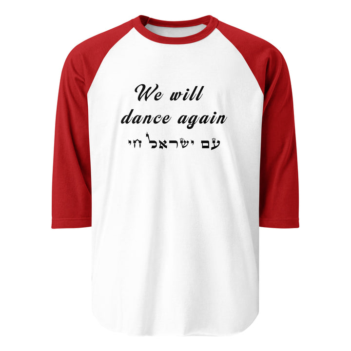 3/4 sleeve raglan shirt | We will dance again
