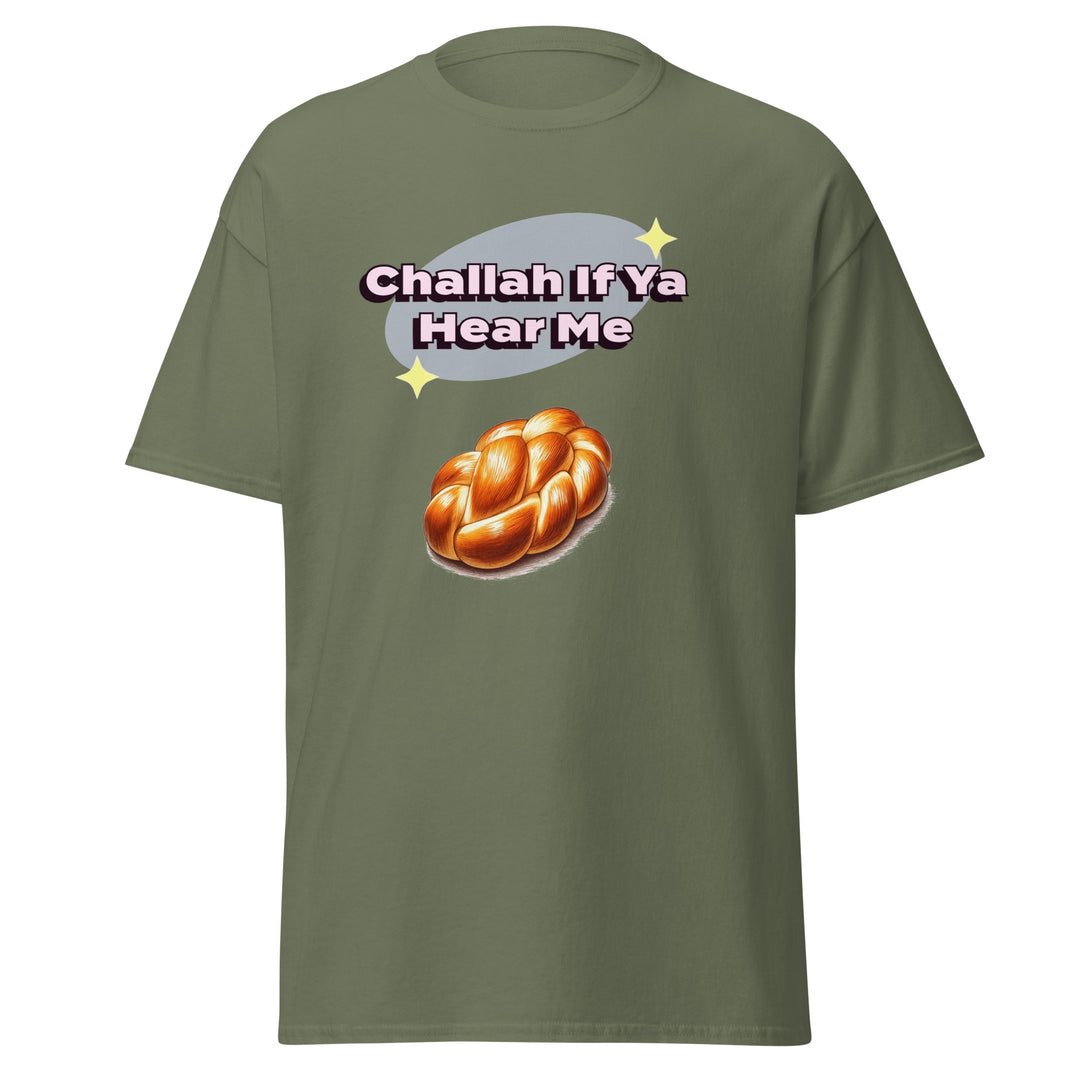 Classic Tee | Challah If Ya Hear Me