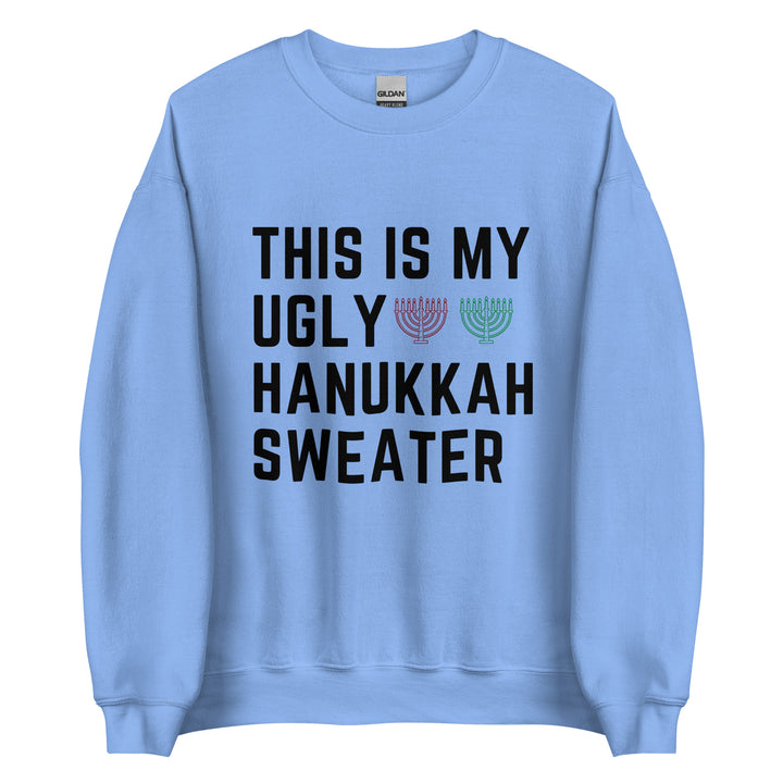 My Ugly Hanukkah Sweater funny Jewish sweatshirt in Carolina Blue - front view
