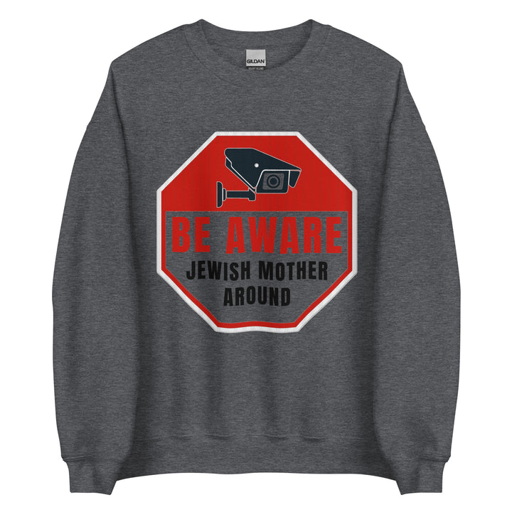 Sweatshirt | Be aware jewish mother