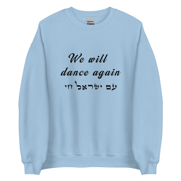 Sweatshirt | We will dance again