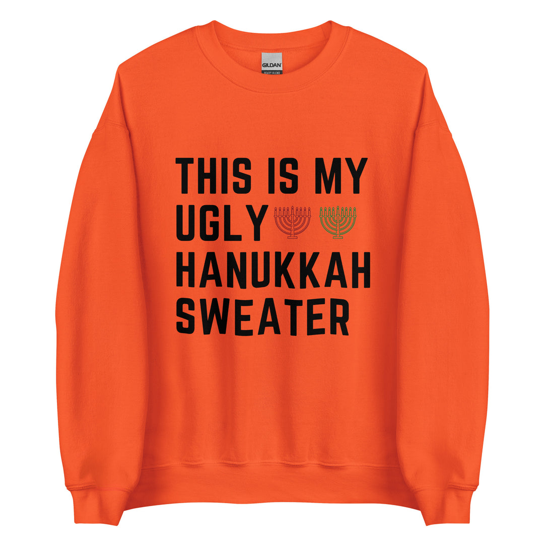 My Ugly Hanukkah Sweater funny Jewish sweatshirt in Orange - front view