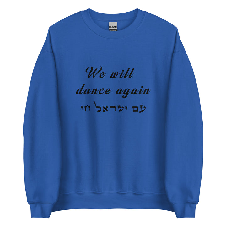 Sweatshirt | We will dance again