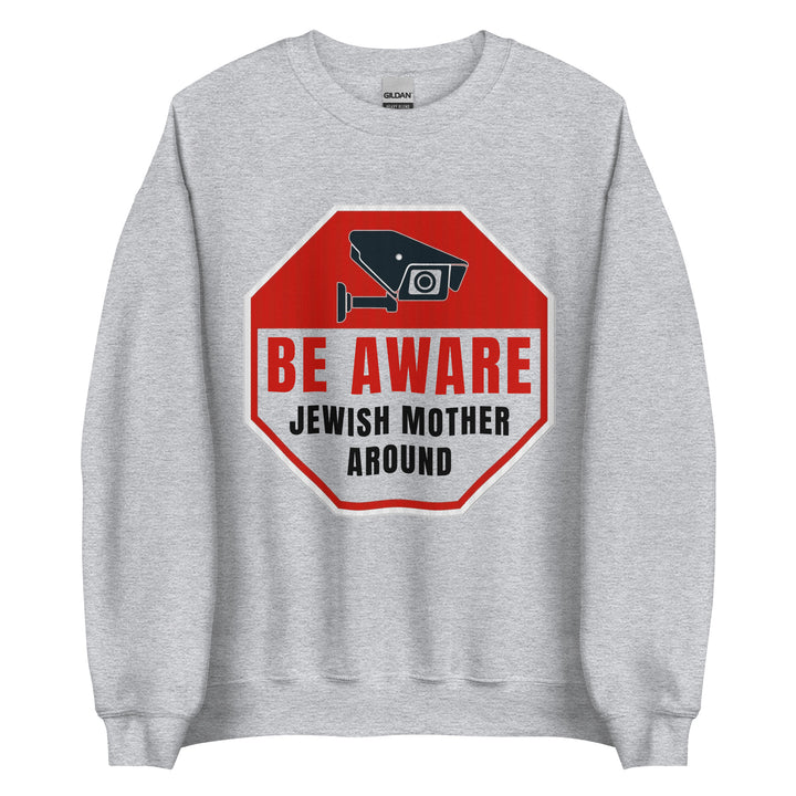 Sweatshirt | Be aware jewish mother