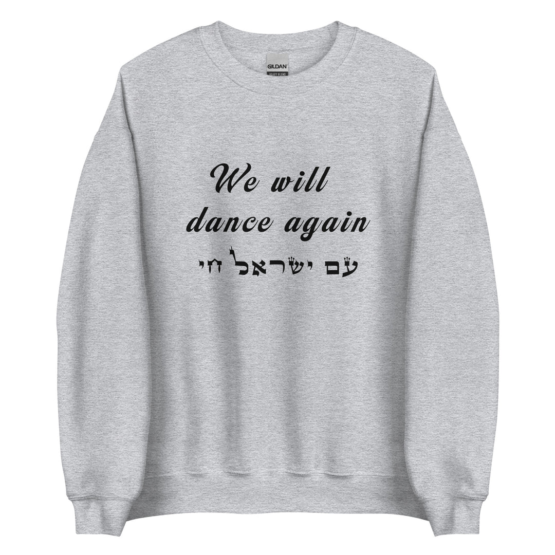 Sweatshirt | We will dance again