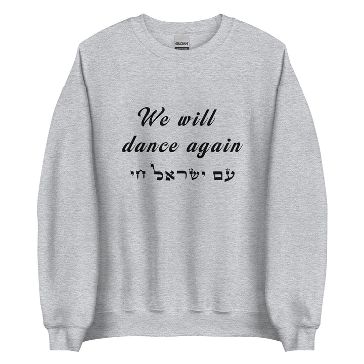 Sweatshirt | We will dance again