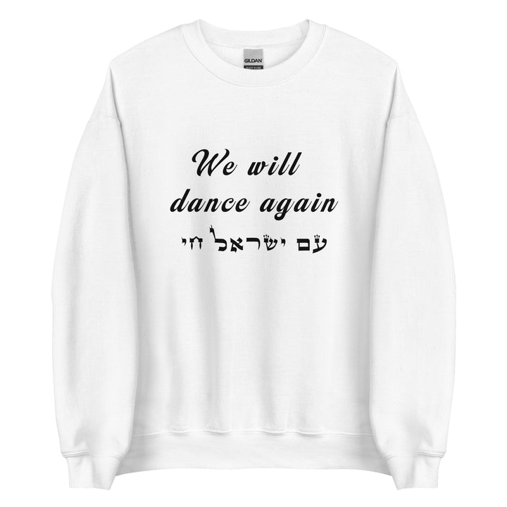 Sweatshirt | We will dance again