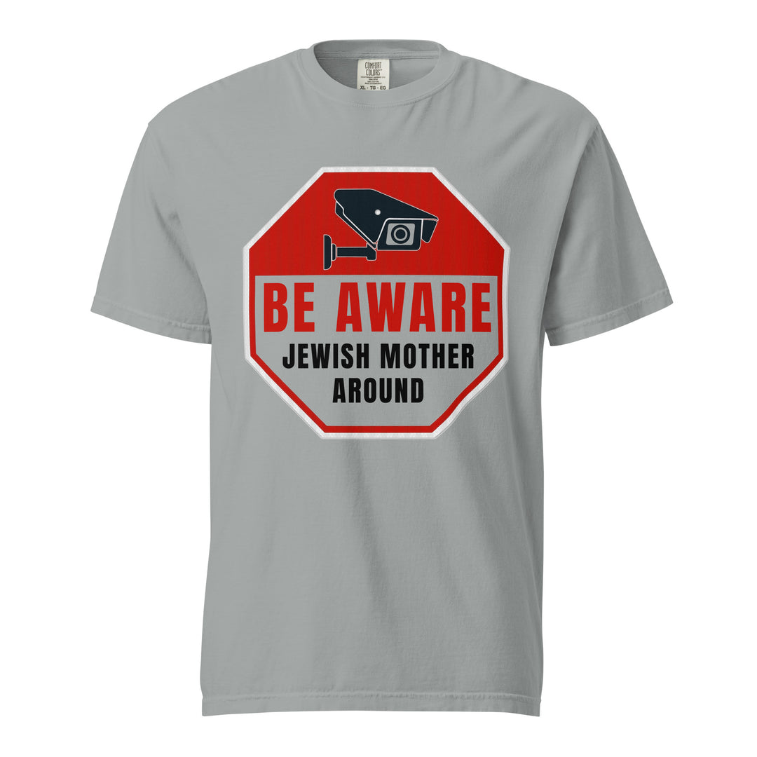 Garment Dyed Heavyweight T-Shirt | Be Aware Jewish Mother