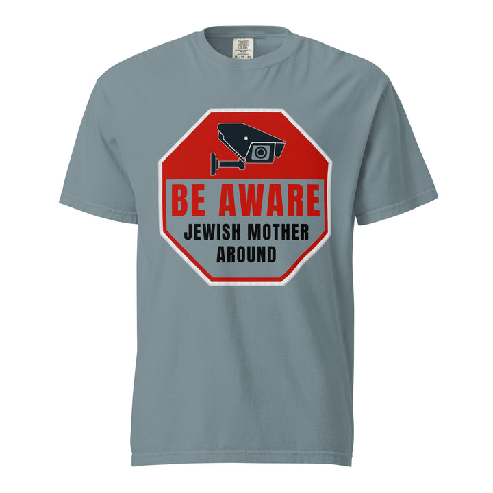 Garment Dyed Heavyweight T-Shirt | Be Aware Jewish Mother