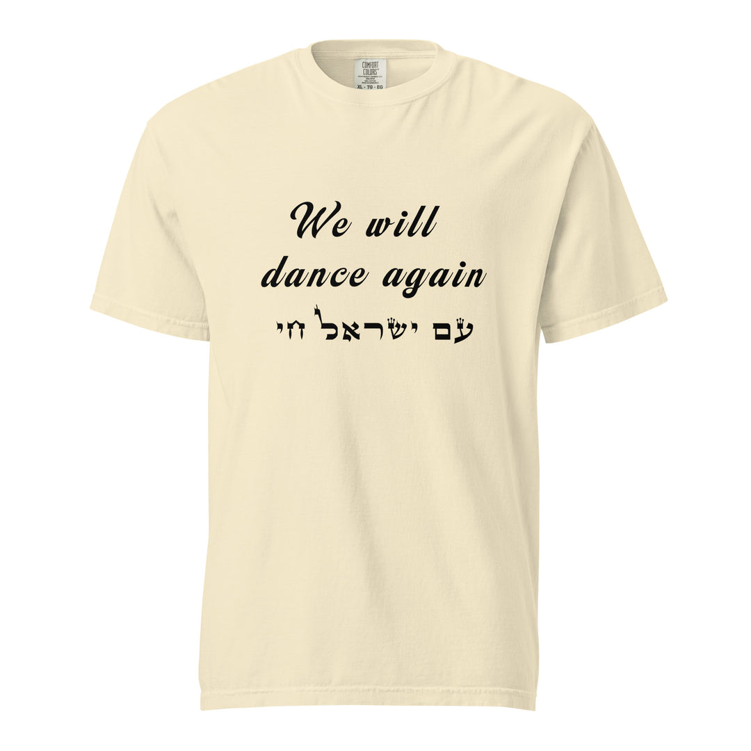 Garment Dyed Heavyweight T-Shirt | We will dance again