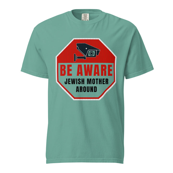 Garment Dyed Heavyweight T-Shirt | Be Aware Jewish Mother